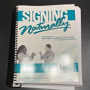 Signing Naturally Teacher's Curriculum Guide